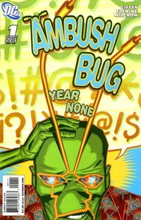 Cover to Ambush Bug: Year None #1