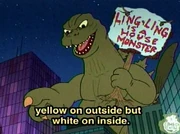 Godzilla, as seen in "Super Nanny".