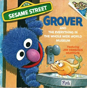 Grover and the Everything in the Whole Wide World Museum (1974)