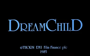 Dreamchild title card.