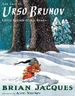 The Tale of Urso Brunov: Little Father of All Bears