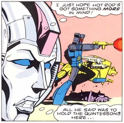 Hold the Quintessons' what?