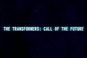 Title for Transformers: Call of the Future