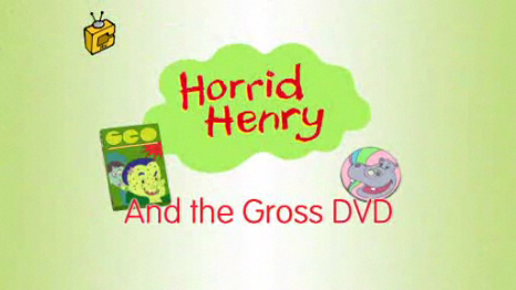 Horrid Henry and the Gross DVD - Horrid Henry Wiki